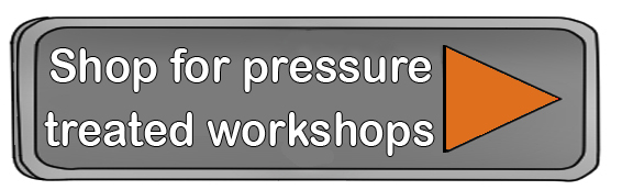 Pressure treated workshops button